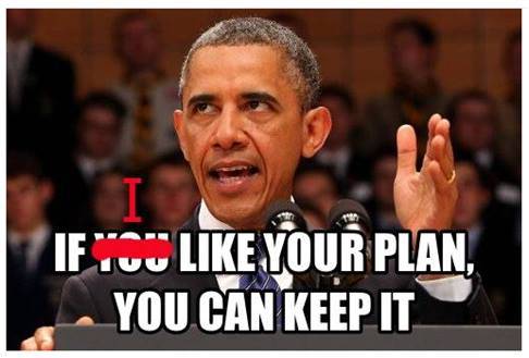 obama-if-i-like-your-plan-you-can-keep-it.jpg